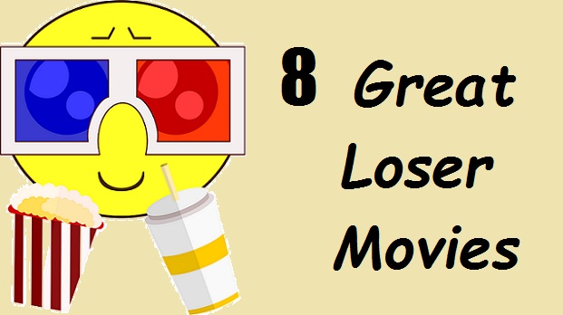 Great Loser Movies
